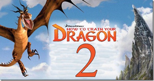 How to Train Your Dragon 2 - Ten Most Anticipated Moives of 2013